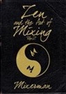 Mixerman, Eric (Mixerman) Sarafin - Zen and the Art of Mixing