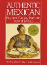 Rick Bayless, Bayless Deann Groen, Bayless Rick, John Sandford - Authentic Mexican