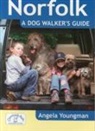 Angela Youngman - Norfolk a Dog Walker''s Guide