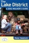 Peter Naldrett - Lake District a Dog Walker''s Guide