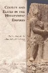 Rolf Strootman - Courts and Elites in the Hellenistic Empires print on demand