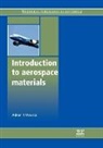 Adrian P Mouritz, A Mouritz, A. Mouritz, Adrian P (Royal Melbourne Institute of Technology Mouritz, Adrian P. Mouritz, Adrian P. Mouritz - Introduction to Aerospace Materials