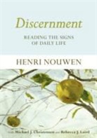 Michael J. Christensen, Et Al, Rebecca J. Laird, Henri Nouwen, Nouwen Henri - Discernment