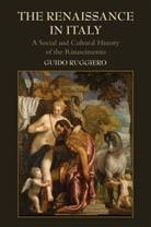 Guido Ruggiero, Guido (University of Miami) Ruggiero - Renaissance in Italy