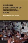 Geoffrey B. Saxe, Geoffrey B. (University of California Saxe - Cultural Development of Mathematical Ideas