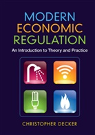Christopher Decker, Christopher (University of Oxford) Decker - Modern Economic Regulation