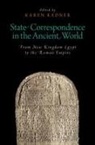 Karen Radner, Karen (EDT) Radner, Karen Radner, Karen (Professor of Ancient Near Eastern History Radner - State Correspondence in the Ancient World