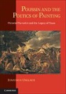 Assoc Prof. Jonathan Unglaub, Jonathan Unglaub, Jonathan (Brandeis University Unglaub - Poussin and the Poetics of Painting