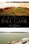 Bob Thomson, Bob (Warwick University) Thomson - Different Ball Game
