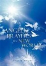 Angela Wright, Angela (University of Sheffield) Wright - Angelic Prayers for a New World