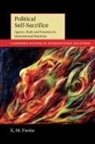 K. M. Fierke - Political Self-Sacrifice