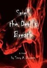 Terry a Burgess, Terry A. Burgess - Smell the Devil''s Breath