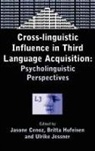 Jasone Cenoz, Britta Hufeisen, Ulrike Jessner - Cross-linguistic Influence in Third Language Acquisition