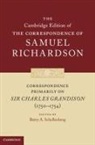 Samuel Richardson, Gordon D. Fulton, Betty A Schellenberg, Betty A. Schellenberg, Betty A. (Simon Fraser University Schellenberg - Correspondence Primarily on Sir Charles Grandison(1750-1754)