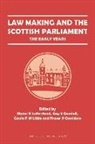 Elaine E. Davidson Sutherland, Elaine E. Goodall Sutherland, Professor Elaine (University of Stirli Sutherland, Professor Elaine E Goodall Sutherland, Fraser P Davidson, Fraser P. Davidson... - Law Making and the Scottish Parliament