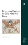 John F. Romano, Romano John F. - Liturgy and Society in Early Medieval Rome