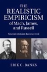 Erik C Banks, Erik C. Banks, Erik C. (Wright State University Banks, Banks Erik C. - Realistic Empiricism of Mach, James, and Russell