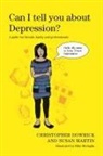 Christopher Dowrick, Christopher Martin Dowrick, Susan Martin, Paula Dowrick, Mike Medaglia - Can I tell you about Depression?