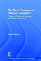 Ross W. Duffin, RossW. Duffin, Duffin Ross W. - Music Treatises of Thomas Ravenscroft