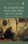 Helena Feder, Feder Helena - Ecocriticism and the Idea of Culture