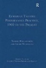 Nadine Holdsworth, Nadine Willcocks Holdsworth, Geoff Willcocks, Willcocks Geoff, Nadine Holdsworth, Holdsworth Nadine - European Theatre Performance Practice, 1900 to the Present