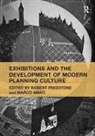 Marco Amati, Robert Freestone, Robert Amati Freestone, Marco Amati, Amati Marco, Robert Freestone... - Exhibitions and the Development of Modern Planning Culture