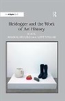 Amanda Boetzkes, Amanda Vinegar Boetzkes, Aron Vinegar, Amanda Boetzkes, Boetzkes Amanda, Aron Vinegar... - Heidegger and the Work of Art History