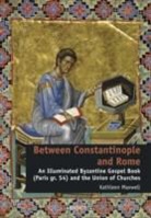 Kathleen Maxwell, Maxwell Kathleen - Between Constantinople and Rome