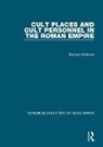 Duncan Fishwick - Cult Places and Cult Personnel in the Roman Empire