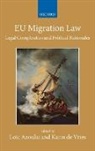 Loic Azoulai, Karin de Vries, Loic Azoulai, Loïc Azoulai, Karin de Vries - EU Migration Law