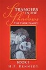 H F Kennedy, H. F. Kennedy - Strangers in the Shadows