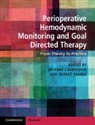 Maxime (University of California Cannesson, Maxime Pearse Cannesson, Maxime Cannesson, Cannesson Maxime, Rupert Pearse, Pearse Rupert - Perioperative Hemodynamic Monitoring and Goal Directed Therapy