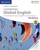 Chris Barker, Chris Mitchell Barker, Peter Lucantoni, Libby Mitchell - Cambridge Global English 8 Workbook