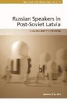 Ammon Cheskin, Lecturer Ammon (University of Glasgow) Cheskin, Cheskin Ammon - Russian-Speakers in Post-Soviet Latvia