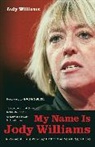 Jody Williams, Williams Jody - My Name is Jody Williams