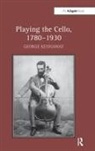George Kennaway, Kennaway George - Playing the Cello, 1780-1930