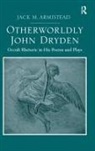 J. M. Armistead, Jack M. Armistead, Armistead Jack M. - Otherworldly John Dryden