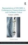 Gustavo Subero, Subero Gustavo - Representations of Hiv;aids in Contemporary Hispano American