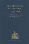 C. F. Huntingford Beckingham, G. W. B. Huntingford, G.W.B. Huntingford, C. F. Beckingham, C.F. Beckingham - Some Records of Ethiopia, 1593-1646