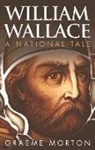 Morton, Graeme Morton, Morton Graeme - William Wallace