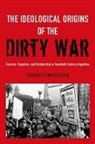 Federico Finchelstein, Federico (Associate Professor of History and Director of the Janey Program in Latin American Studies Finchelstein - Ideological Origins of the Dirty War