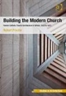Robert Proctor - Building the Modern Church