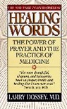 Larry Dossey - Healing Words