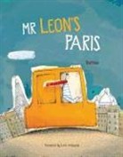 Barroux, Sarah Barroux, Stephane Yves Barroux, Barroux - Mr Leon's Paris