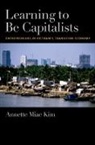 Kim, Annette Miae Kim - Learning to Be Capitalists