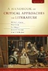 Earle Labor, Wilfred Guerin, Wilfred/ Labor Guerin, Jeanne Reesman, John Willingham, Earle Labor... - A Handbook of Critical Approaches to Literature
