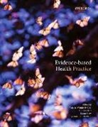 Joanne Ramsbotham, Joanne (Senior Lecturer Ramsbotham, Duncan Reid, Duncan (Associate Professor/Dean of Health Reid, Susan Shaw, Susan (Associate Dean Shaw... - Evidence-Based Health Practice