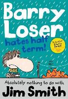 Smith, Jim Smith - Barry Loser Hates Half Term