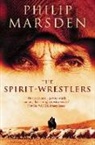 Philip Marsden, Philip Marsden-Smedley - The Spirit-Wrestlers