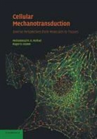 Mohammad R. K. (University of California Mofrad, Mohammad R. K. Kamm Mofrad, Roger D. Kamm, Kamm Roger D., Mohammad R. K. Mofrad, Mofrad Mohammad R. K. - Cellular Mechanotransduction